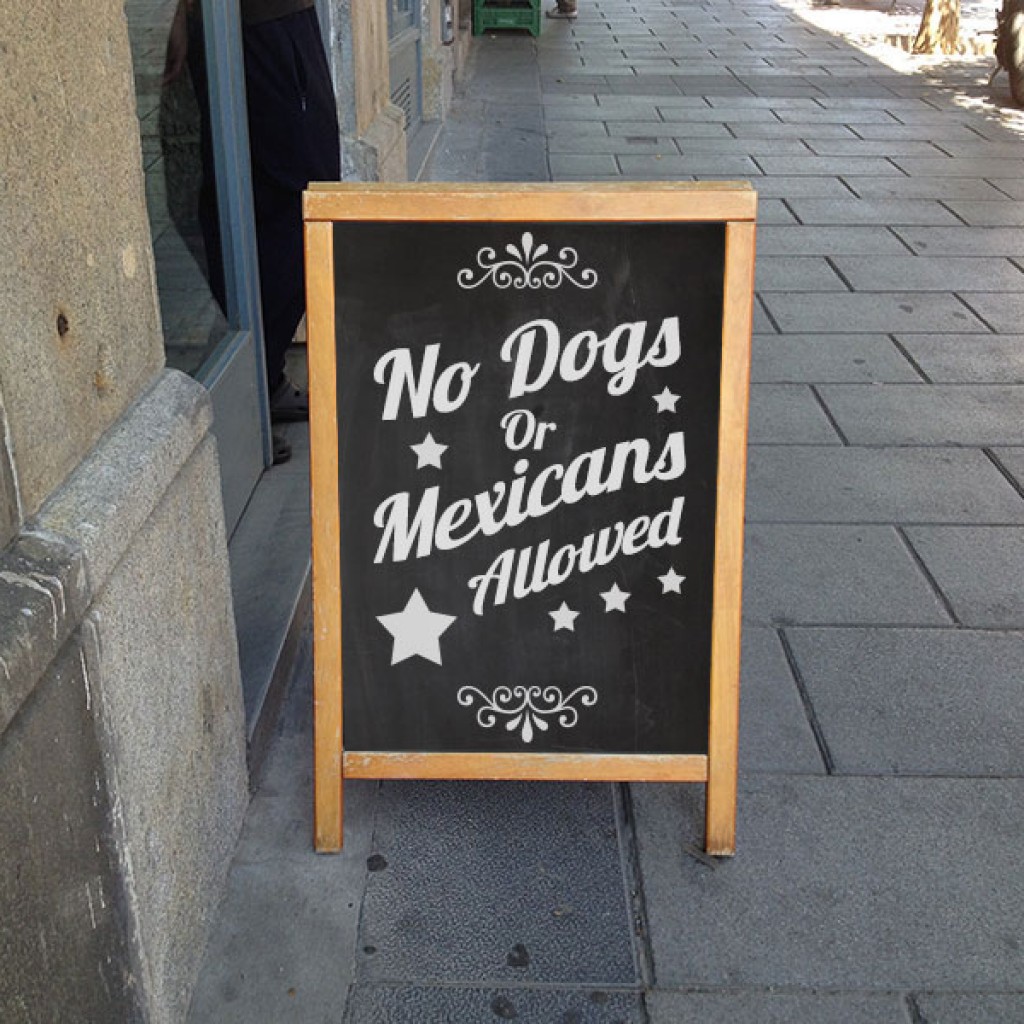 No Dogs or Mexicans